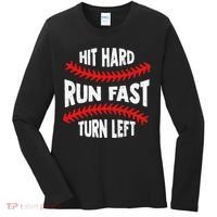Hit Hard Run Fast Turn Left For A Baseball Player Women's Long Sleeve Shirt thumb 0