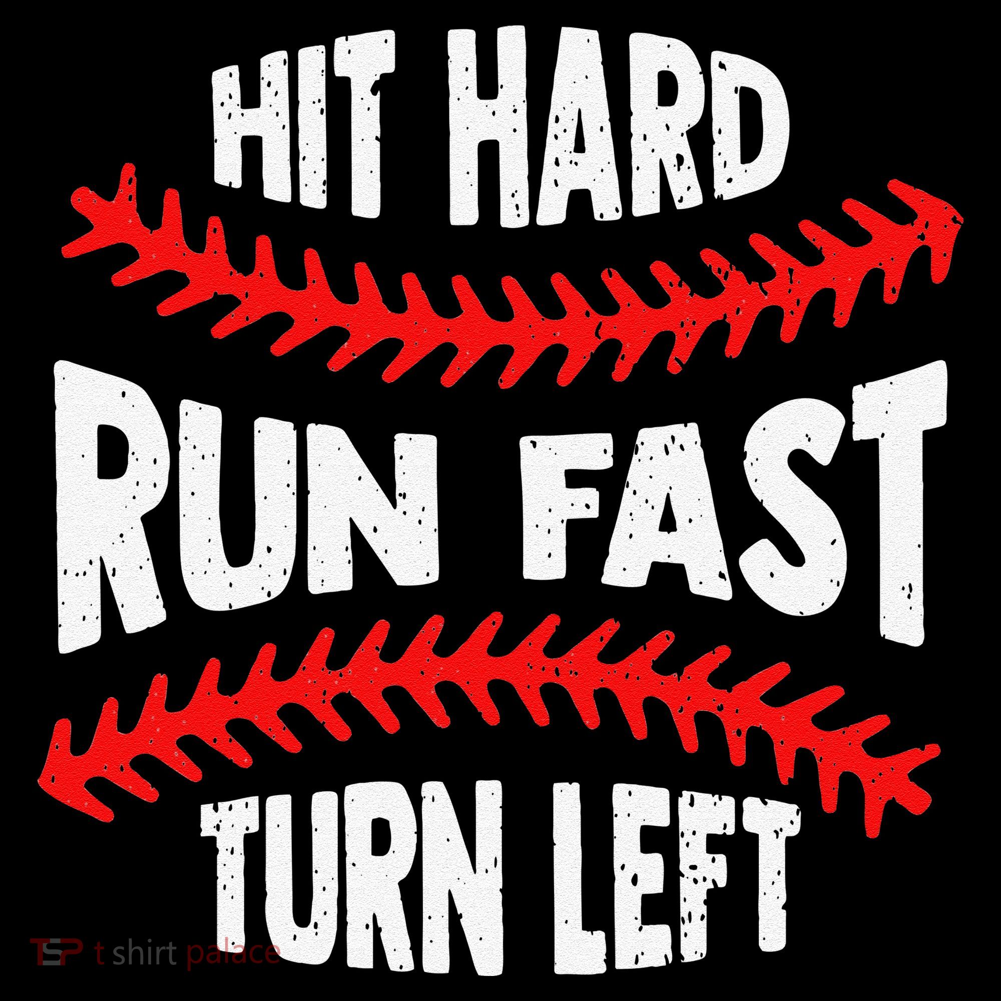 Hit Hard Run Fast Turn Left For A Baseball Player Kids Hoodie