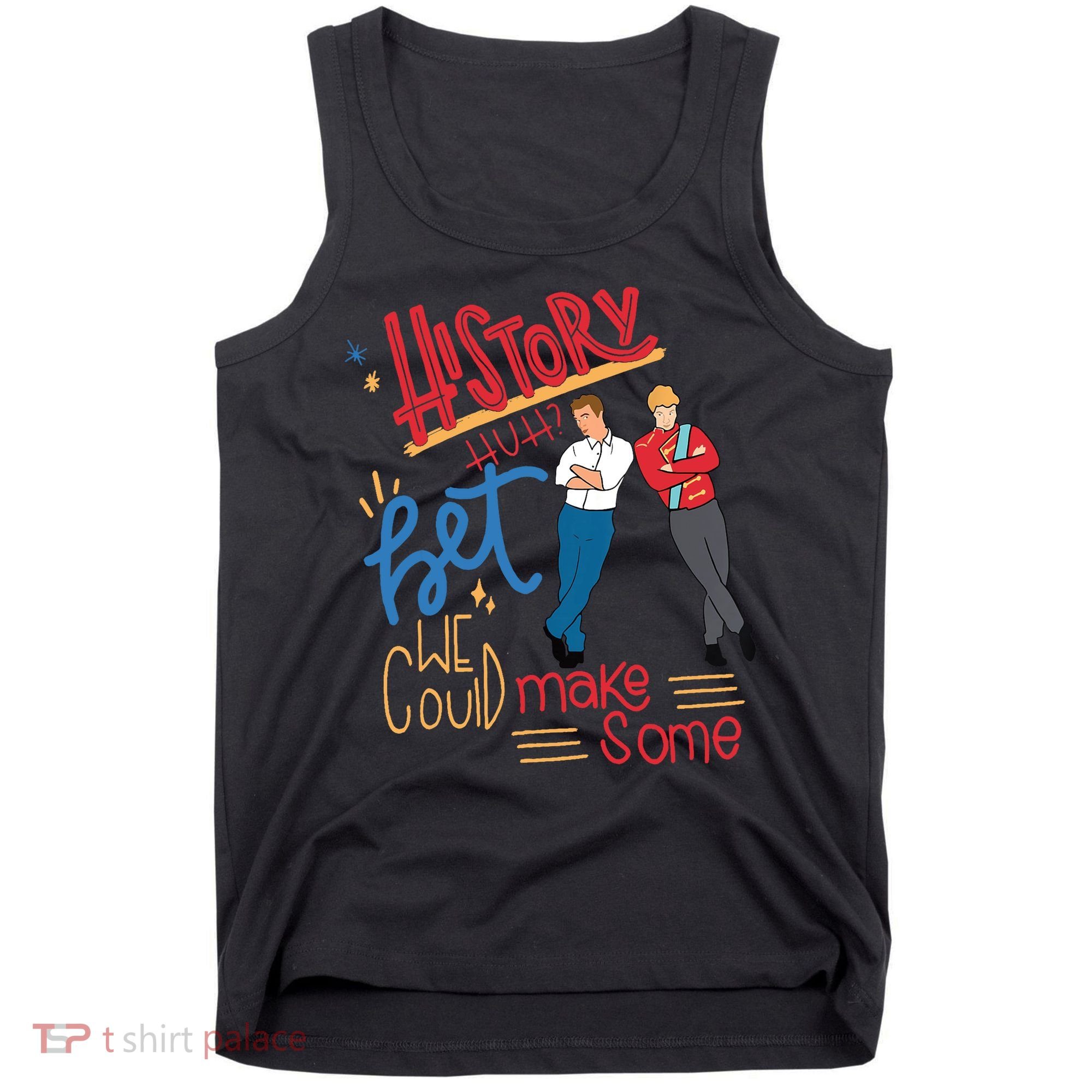 History Huh? Red White And Royal Blue Funny Saying Tank Top