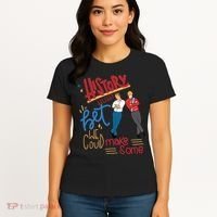 History Huh? Red White And Royal Blue Funny Saying Women's T-Shirt thumb 4