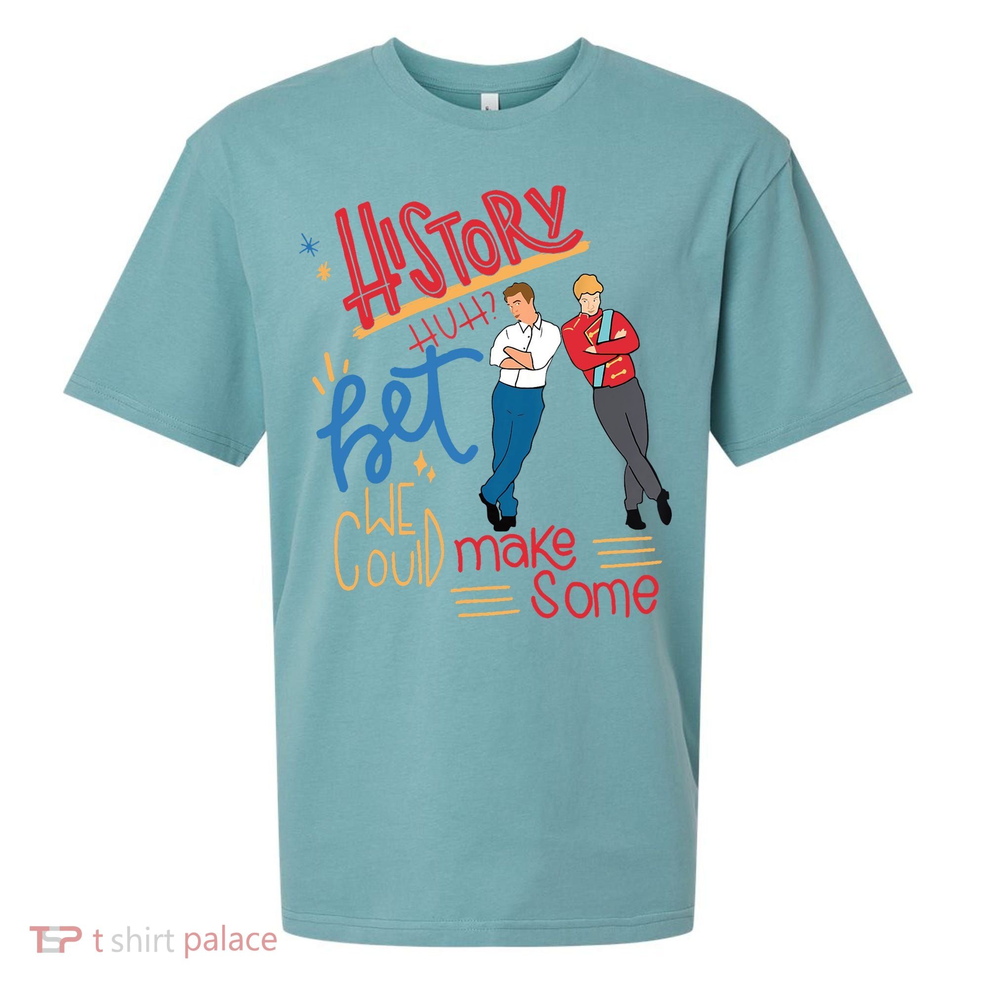 History Huh? Red White And Royal Blue Funny Saying Sueded Cloud Jersey T-Shirt