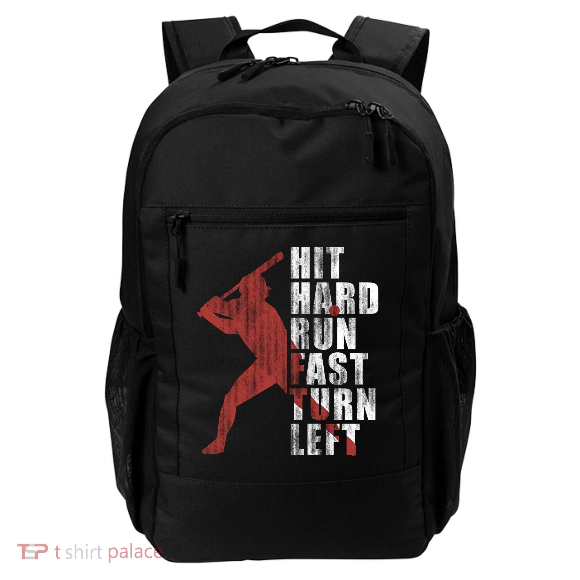 Hit Hard Run Fast Turn Left Funny Baseball Player Cute Gift Backpack