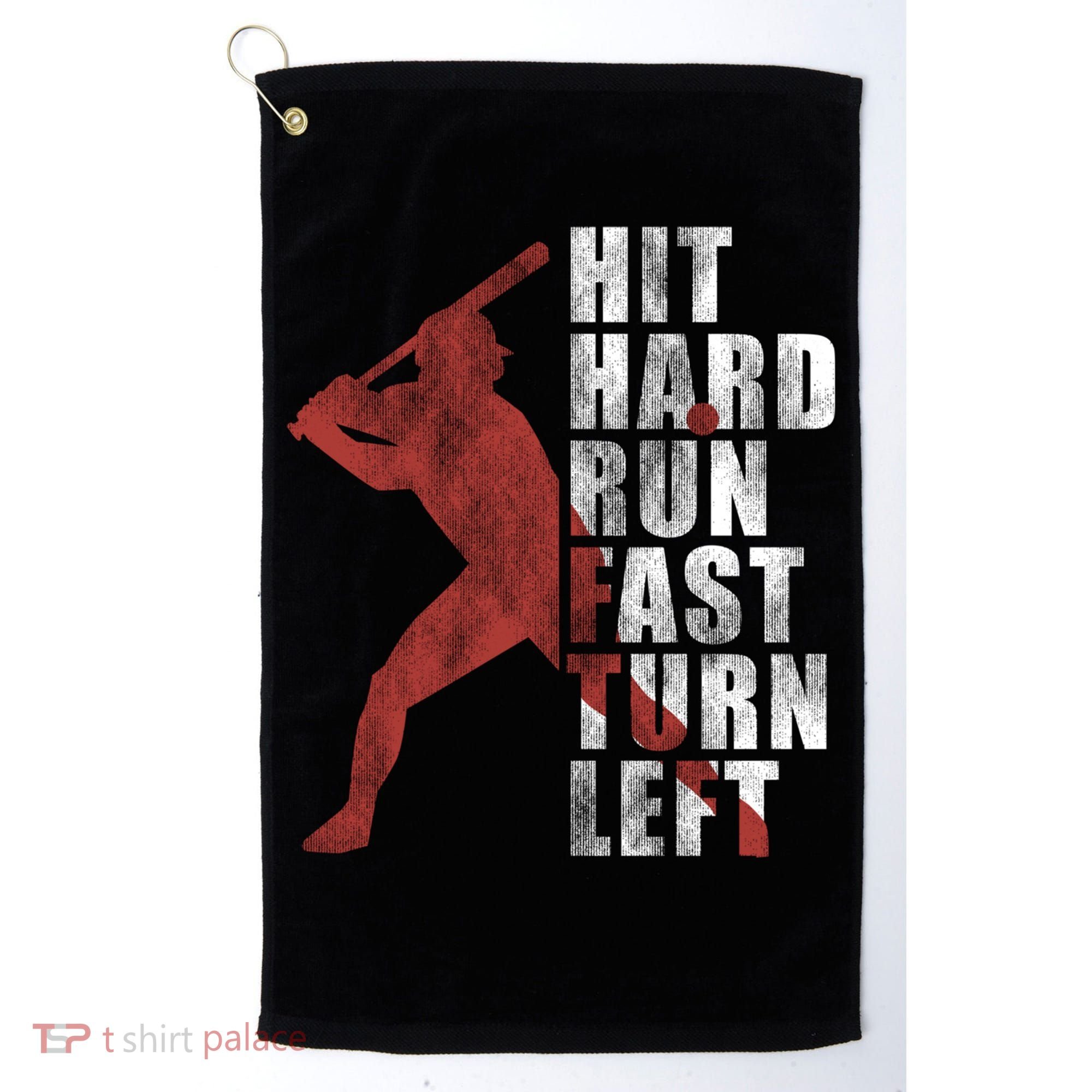 Hit Hard Run Fast Turn Left Funny Baseball Player Cute Gift Golf Towel