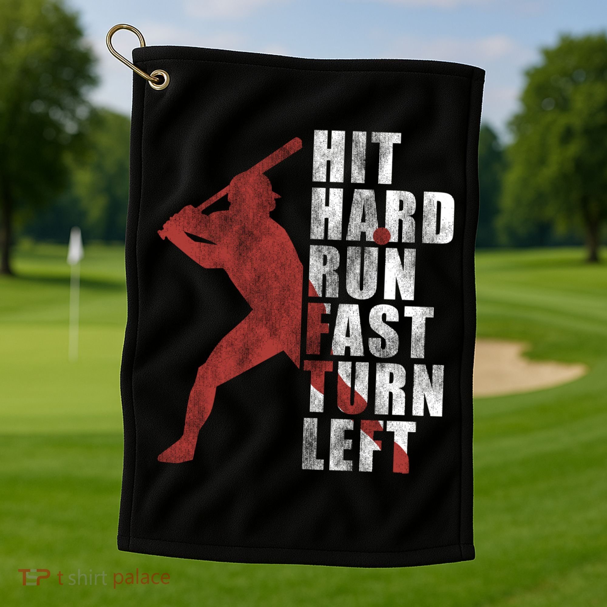 Hit Hard Run Fast Turn Left Funny Baseball Player Cute Gift Golf Towel