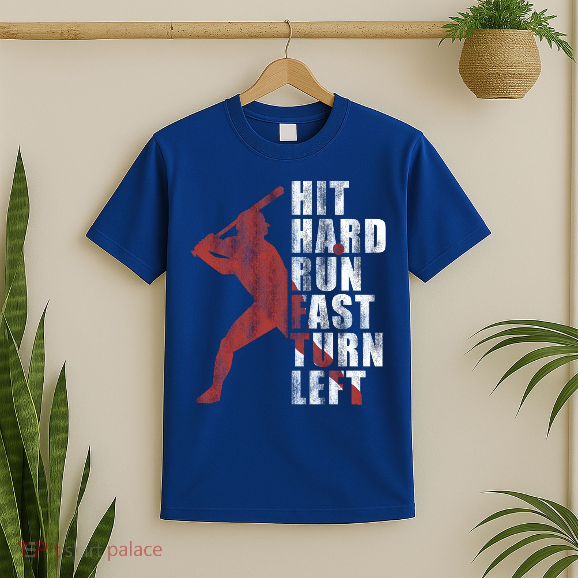 Hit Hard Run Fast Turn Left Funny Baseball Player Cute Gift T-Shirt