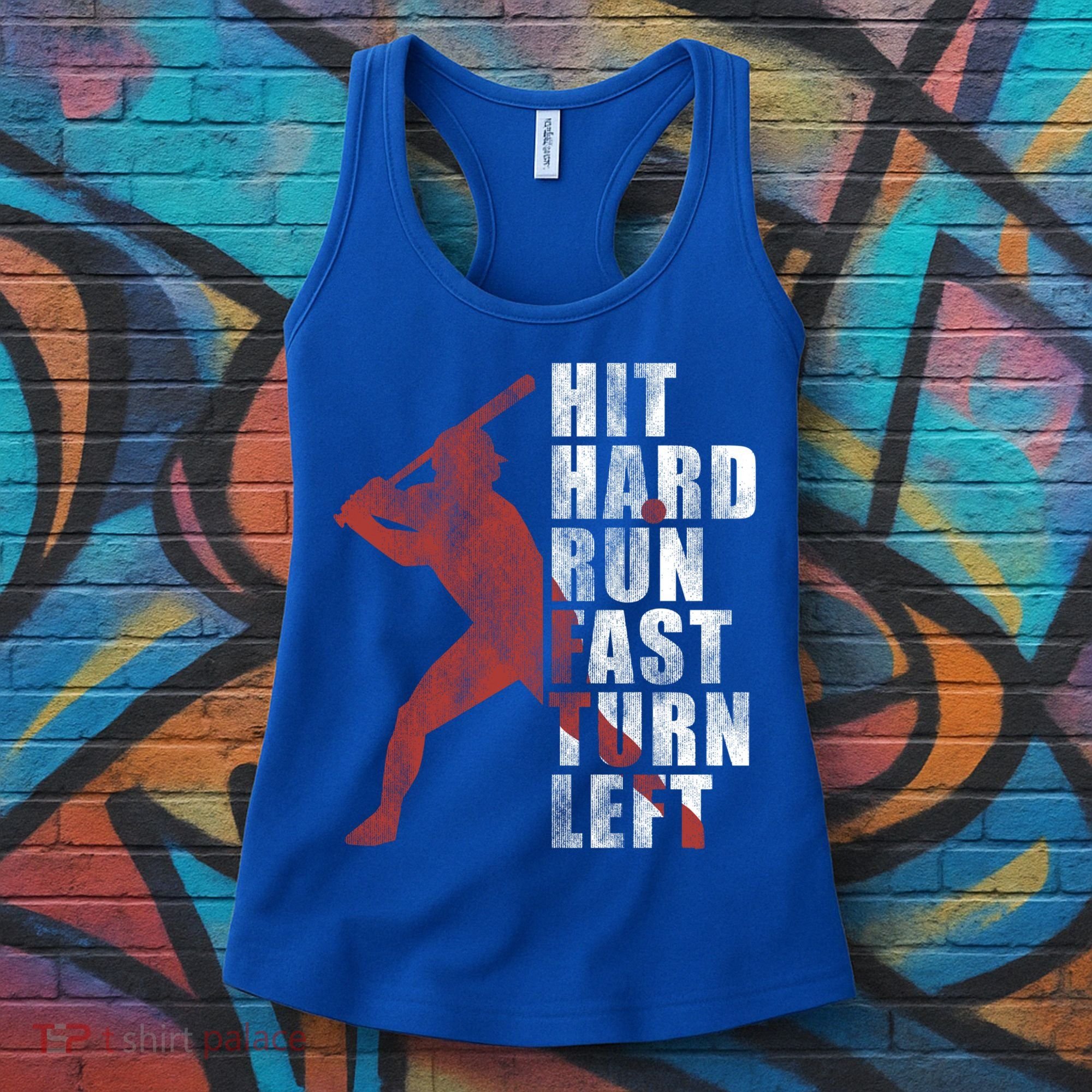 Hit Hard Run Fast Turn Left Funny Baseball Player Cute Gift Women's Tank Top