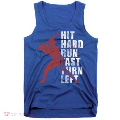 Hit Hard Run Fast Turn Left Funny Baseball Player Cute Gift Tank Top