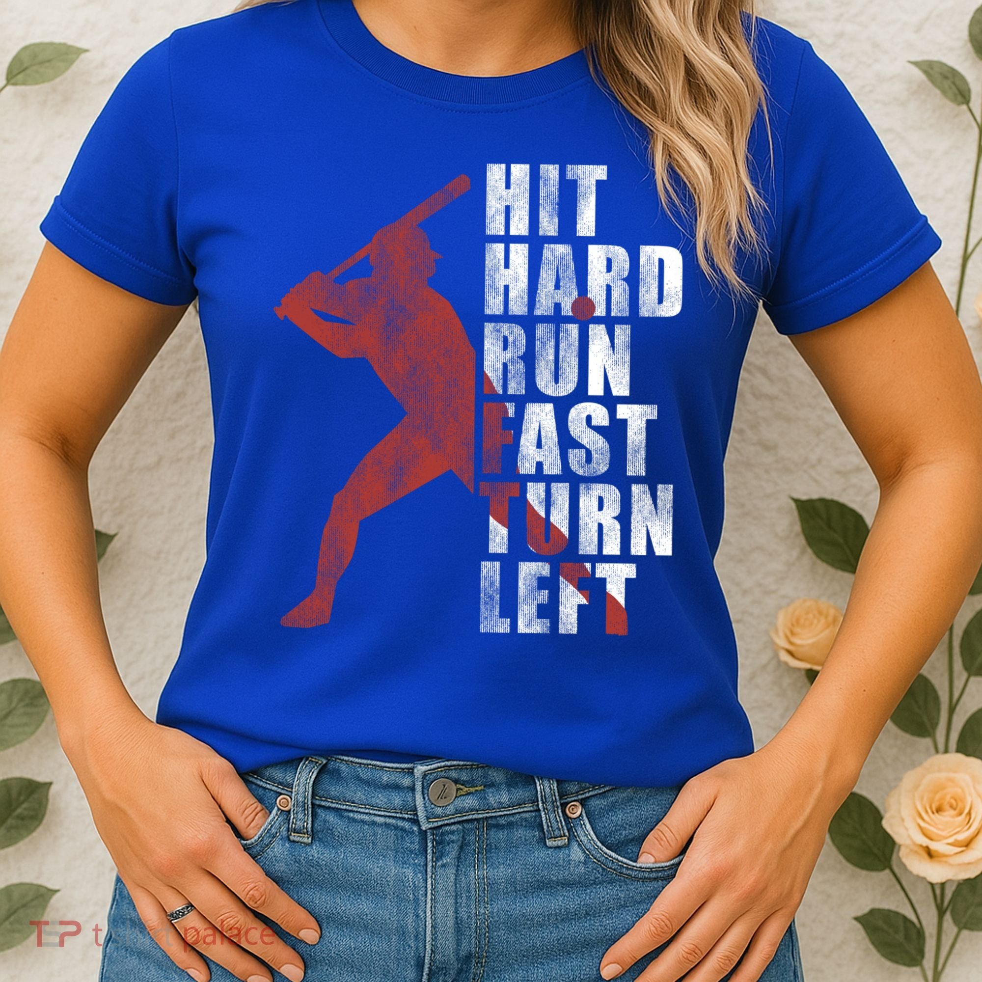 Hit Hard Run Fast Turn Left Funny Baseball Player Cute Gift Women's T-Shirt