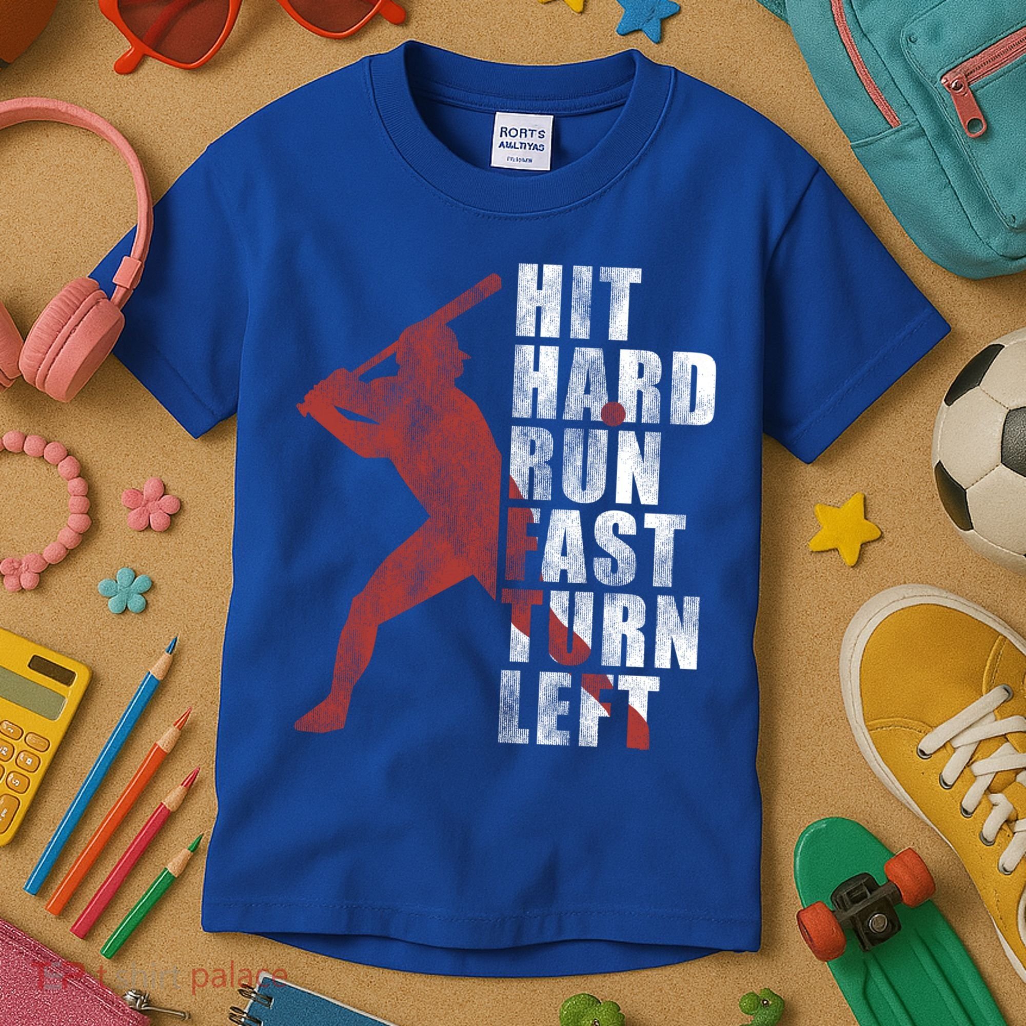 Hit Hard Run Fast Turn Left Funny Baseball Player Cute Gift Kids T-Shirt