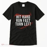 Hit Hard Run Fast Turn Left Funny Baseball Tall T-Shirt thumb 0