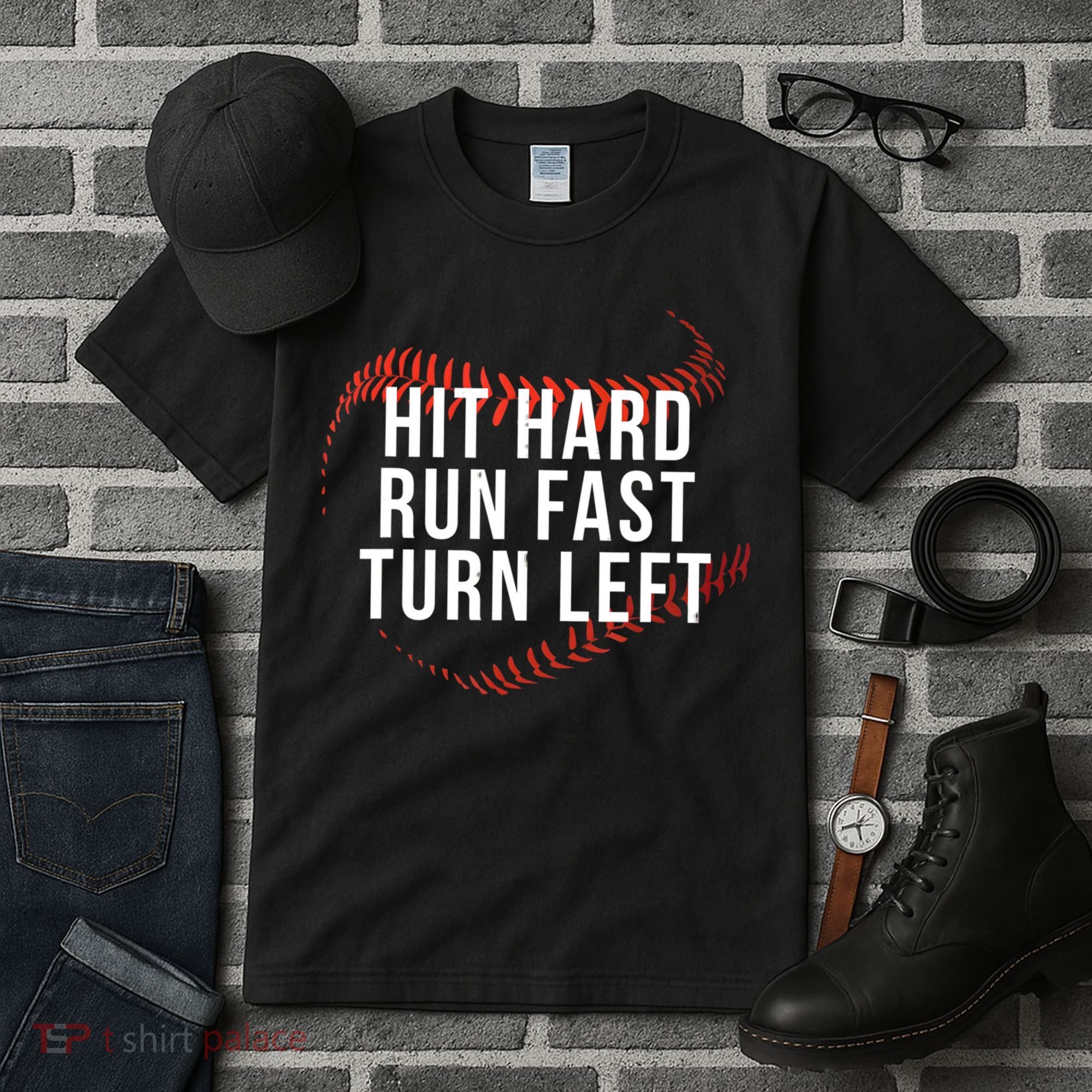 Hit Hard Run Fast Turn Left Funny Baseball Tall T-Shirt