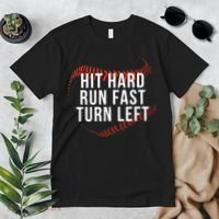 Hit Hard Run Fast Turn Left Funny Baseball Premium T-Shirt thumb 2