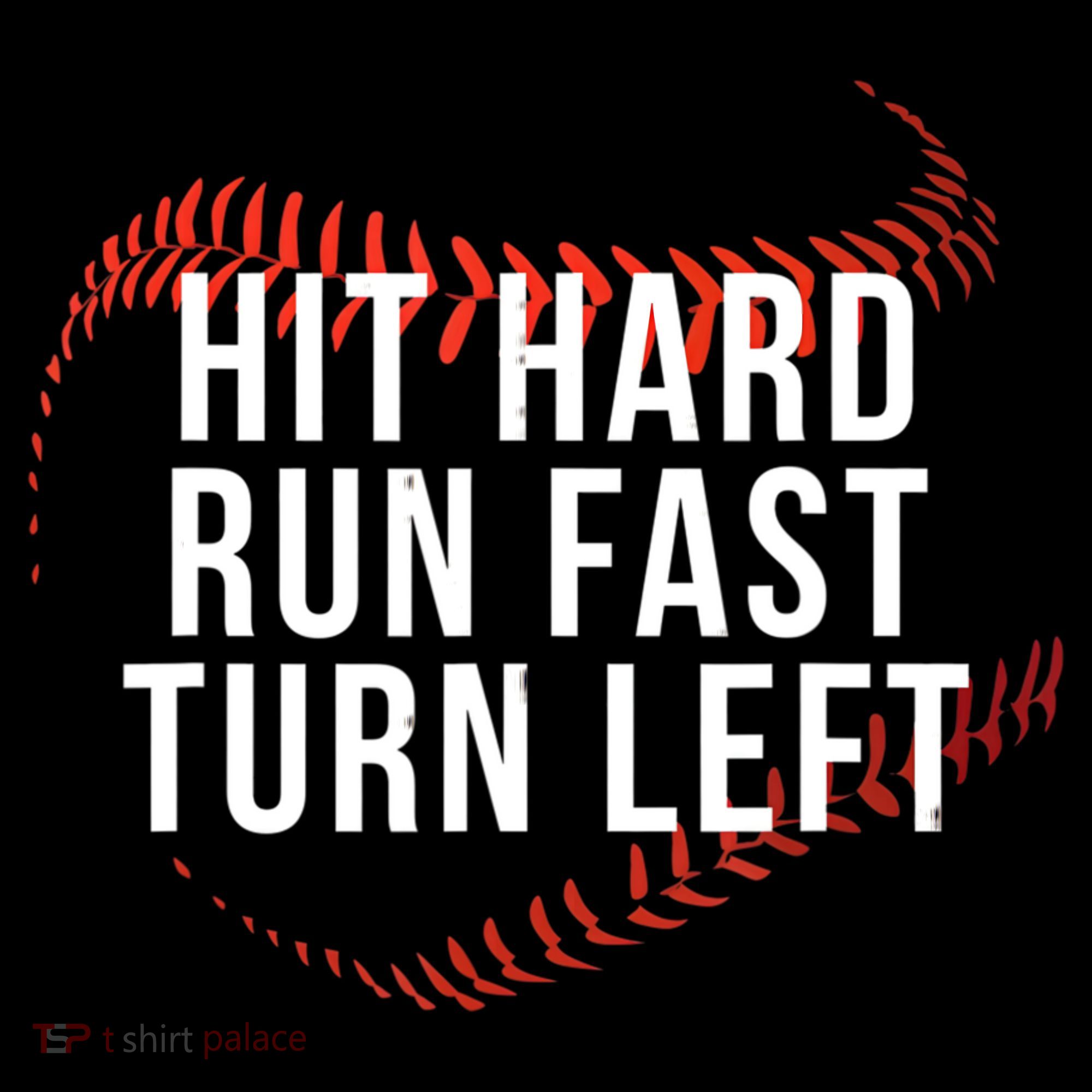 Hit Hard Run Fast Turn Left Funny Baseball Baby Bodysuit