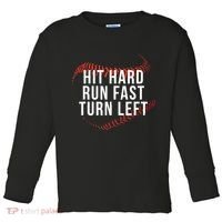 Hit Hard Run Fast Turn Left Funny Baseball Toddler Long Sleeve Shirt thumb 0