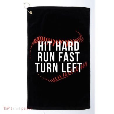 Hit Hard Run Fast Turn Left Funny Baseball Golf Towel