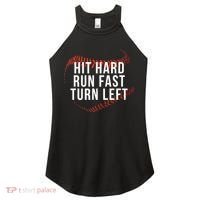 Hit Hard Run Fast Turn Left Funny Baseball Women's Perfect Tri Rocker Tank thumb 0
