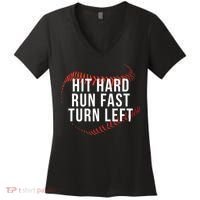 Hit Hard Run Fast Turn Left Funny Baseball Women's V-Neck T-Shirt thumb 0