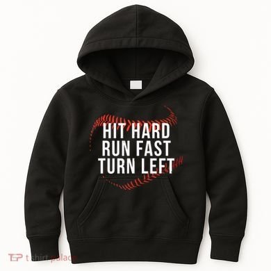 Hit Hard Run Fast Turn Left Funny Baseball Kids Hoodie
