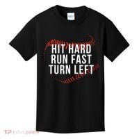 Hit Hard Run Fast Turn Left Funny Baseball Kids T-Shirt thumb 0