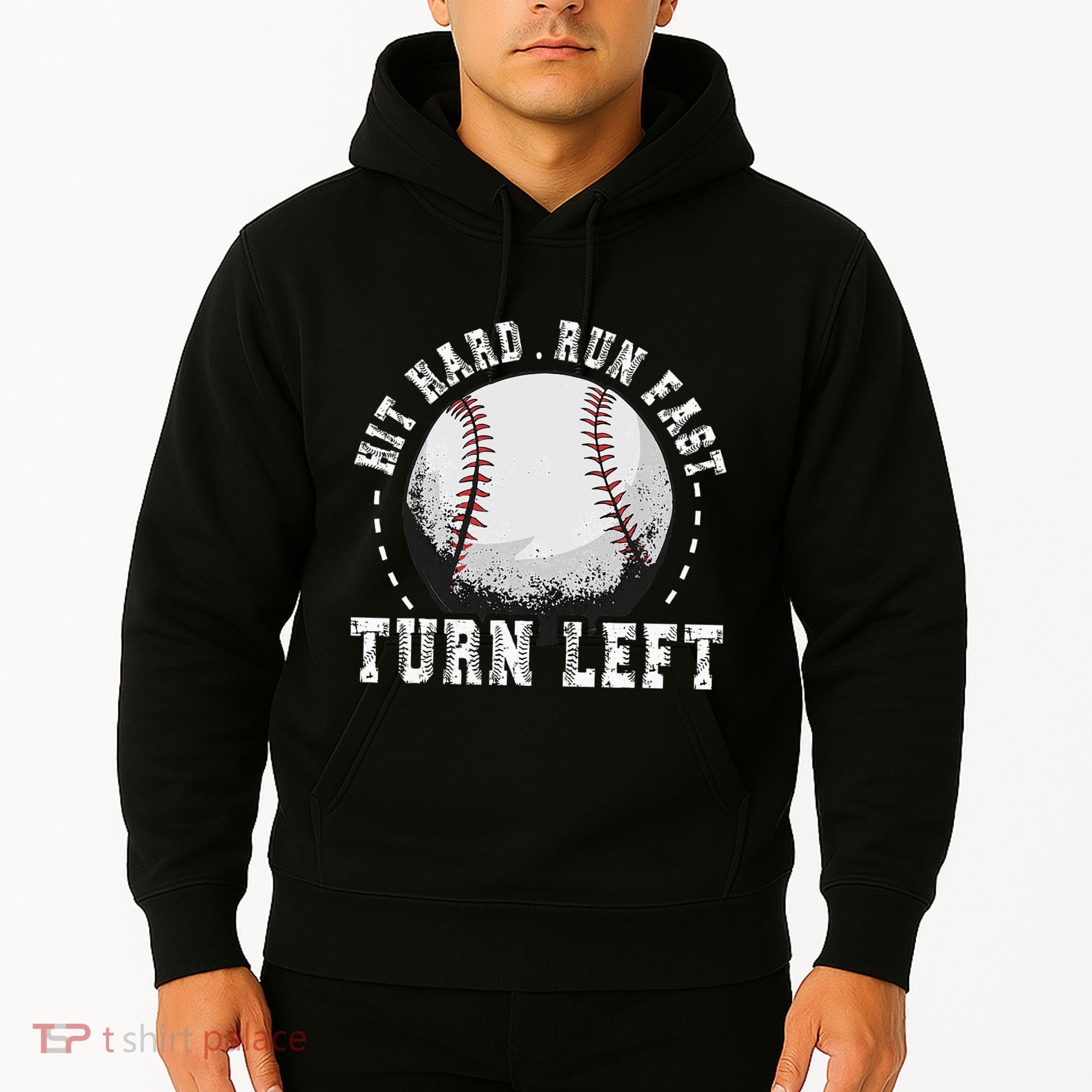Hit Hard Run Fast Turn Left Baseball Player Hoodie