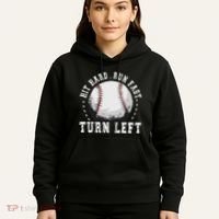 Hit Hard Run Fast Turn Left Baseball Player Hoodie thumb 5