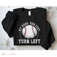 Hit Hard Run Fast Turn Left Baseball Player Sweatshirt thumb 2
