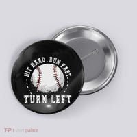 Hit Hard Run Fast Turn Left Baseball Player Button thumb 0