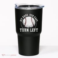 Hit Hard Run Fast Turn Left Baseball Player Tumbler thumb 0