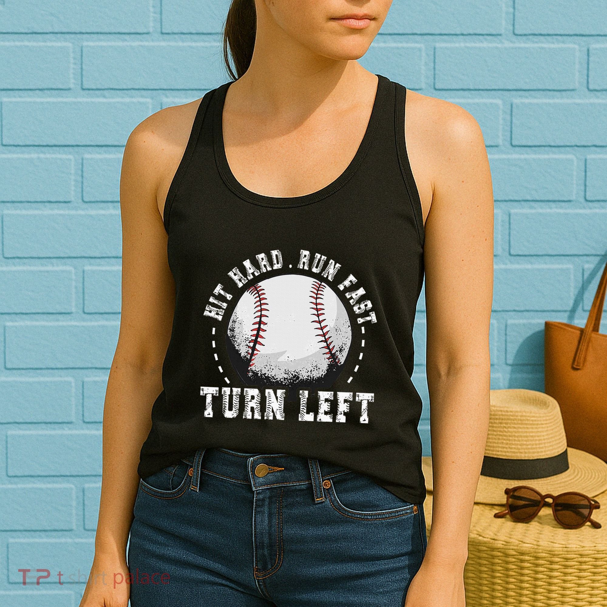Hit Hard Run Fast Turn Left Baseball Player Women's Tank Top