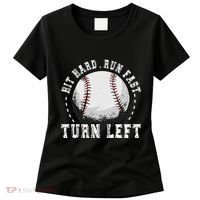 Hit Hard Run Fast Turn Left Baseball Player Women's T-Shirt thumb 0
