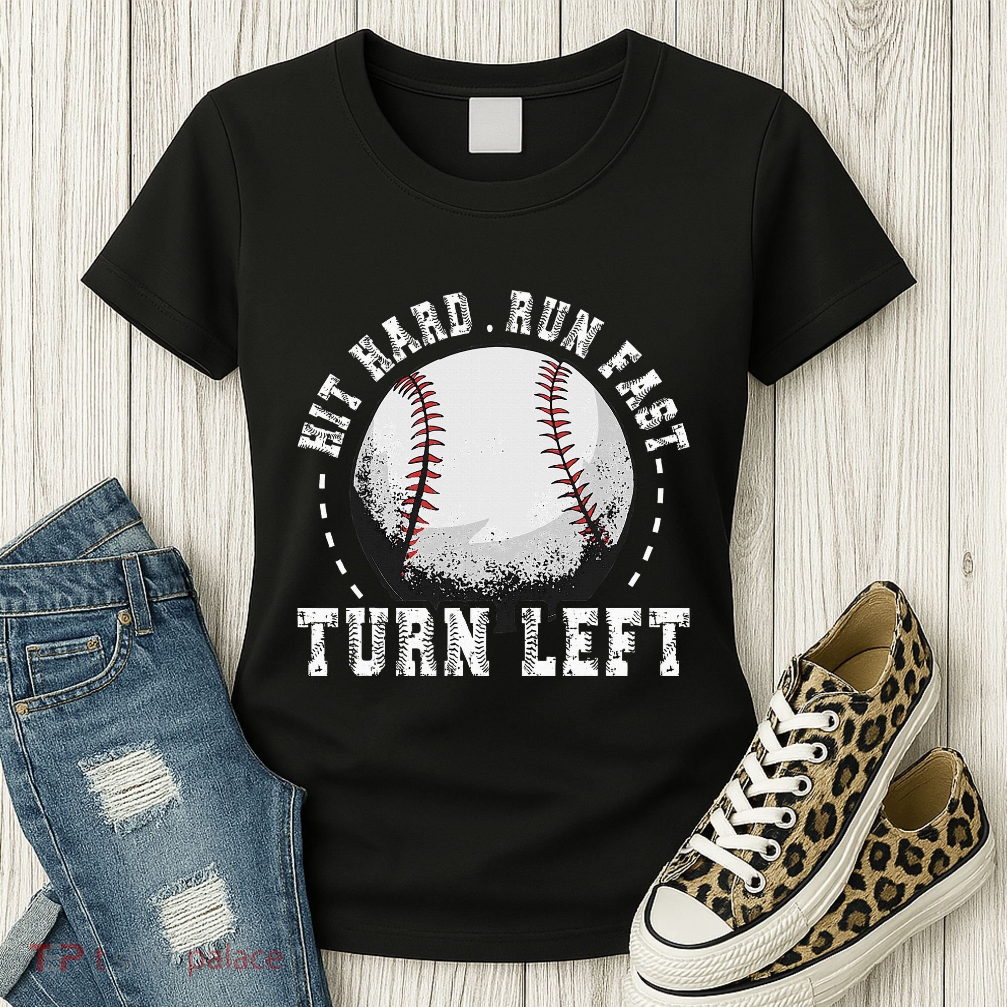 Hit Hard Run Fast Turn Left Baseball Player Women's T-Shirt