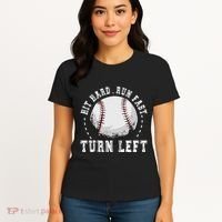 Hit Hard Run Fast Turn Left Baseball Player Women's T-Shirt thumb 4