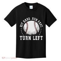 Hit Hard Run Fast Turn Left Baseball Player Kids T-Shirt thumb 0