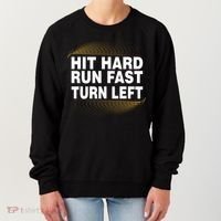 Hit Hard Run Fast Turn Left Players Cool Gift Women's Sweatshirt thumb 0