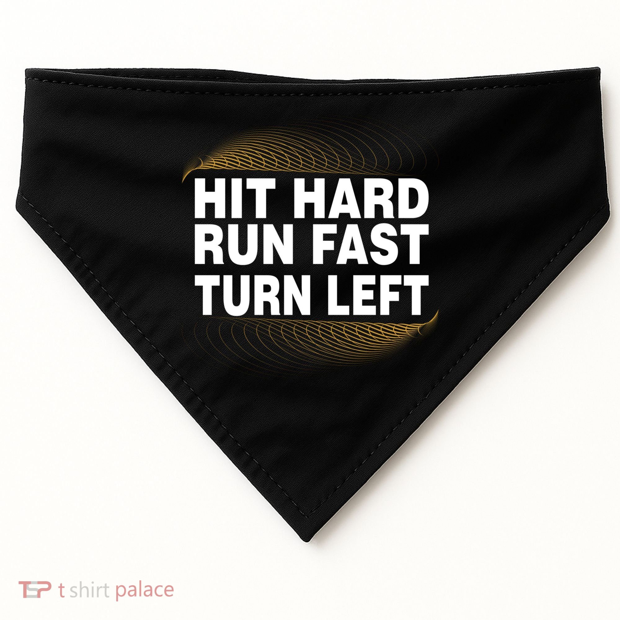 Hit Hard Run Fast Turn Left Players Cool Gift USA-Made Doggie Bandana