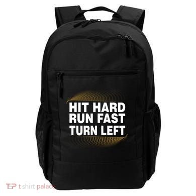 Hit Hard Run Fast Turn Left Players Cool Gift Backpack