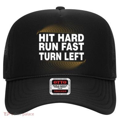 Hit Hard Run Fast Turn Left Players Cool Gift Hat