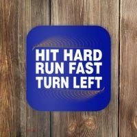 Hit Hard Run Fast Turn Left Players Cool Gift Coaster thumb 0