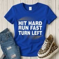 Hit Hard Run Fast Turn Left Players Cool Gift Women's T-Shirt thumb 3