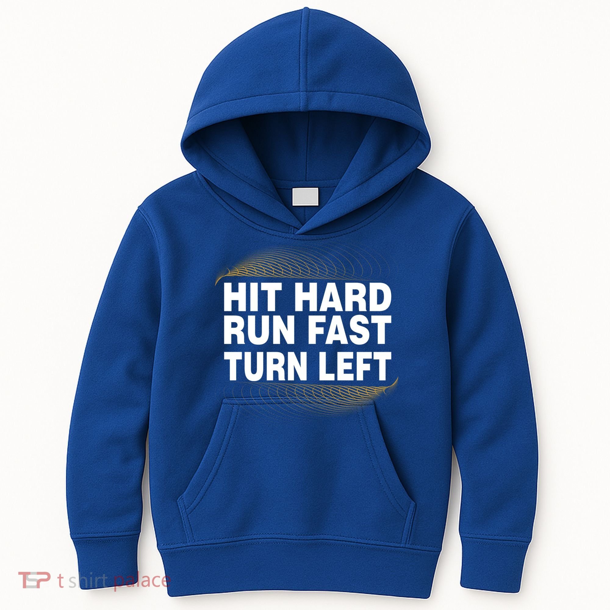 Hit Hard Run Fast Turn Left Players Cool Gift Kids Hoodie