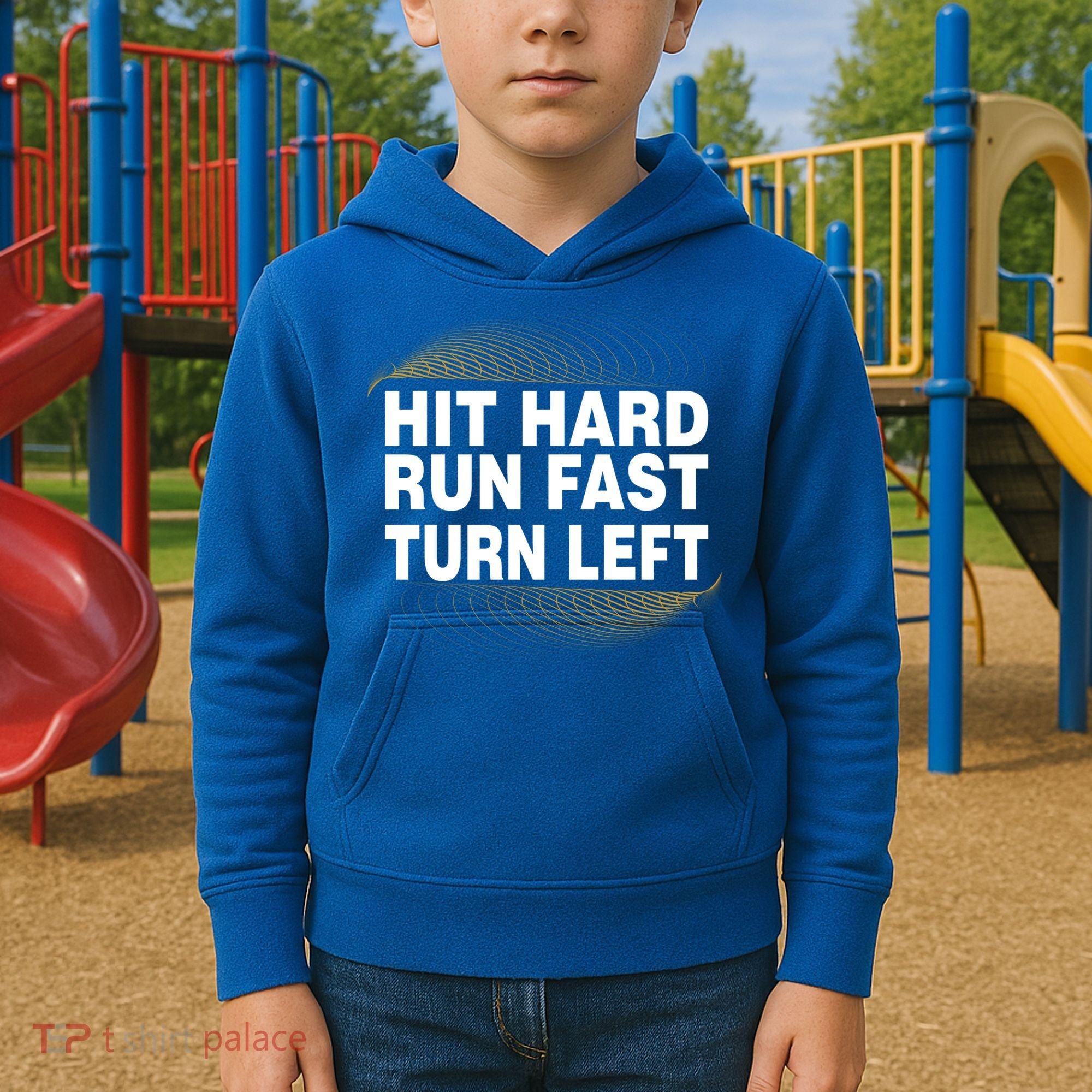 Hit Hard Run Fast Turn Left Players Cool Gift Kids Hoodie