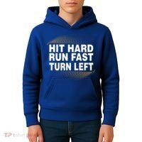 Hit Hard Run Fast Turn Left Players Cool Gift Kids Hoodie thumb 4