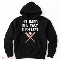Hit Hard Run Fast Turn Left Baseball Softball Fan Hoodie thumb 0