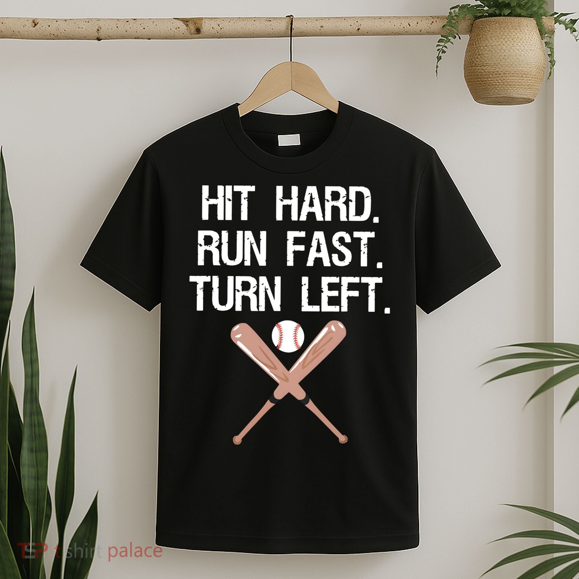 Hit Hard Run Fast Turn Left Baseball Softball Fan T-Shirt