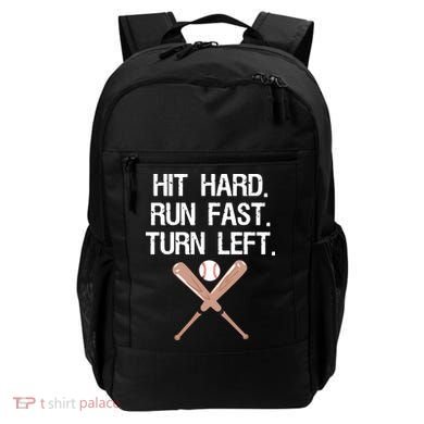 Hit Hard Run Fast Turn Left Baseball Softball Fan Backpack
