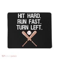 Hit Hard Run Fast Turn Left Baseball Softball Fan Mousepad thumb 0