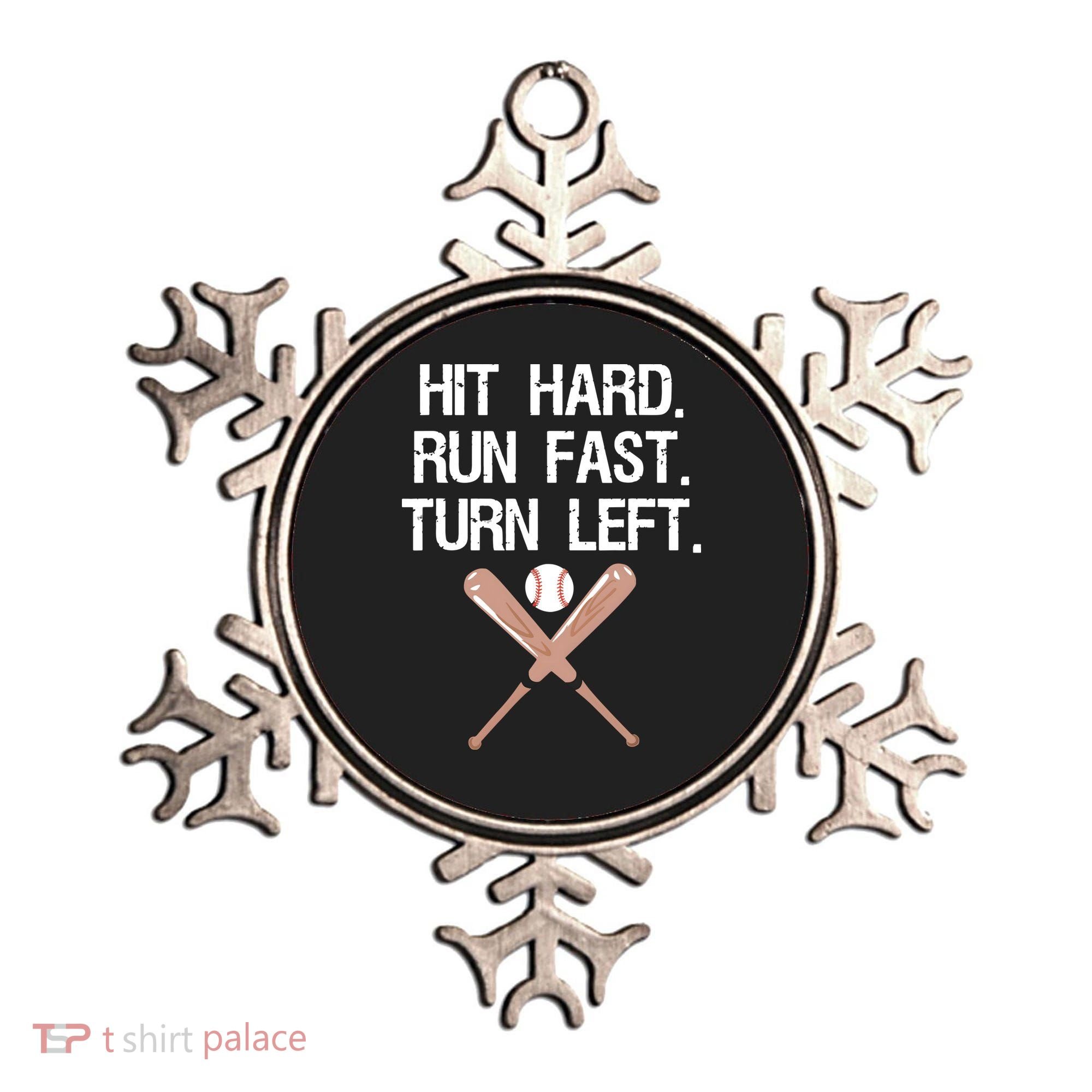 Hit Hard Run Fast Turn Left Baseball Softball Fan Ornament