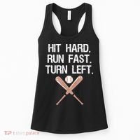 Hit Hard Run Fast Turn Left Baseball Softball Fan Women's Tank Top thumb 0