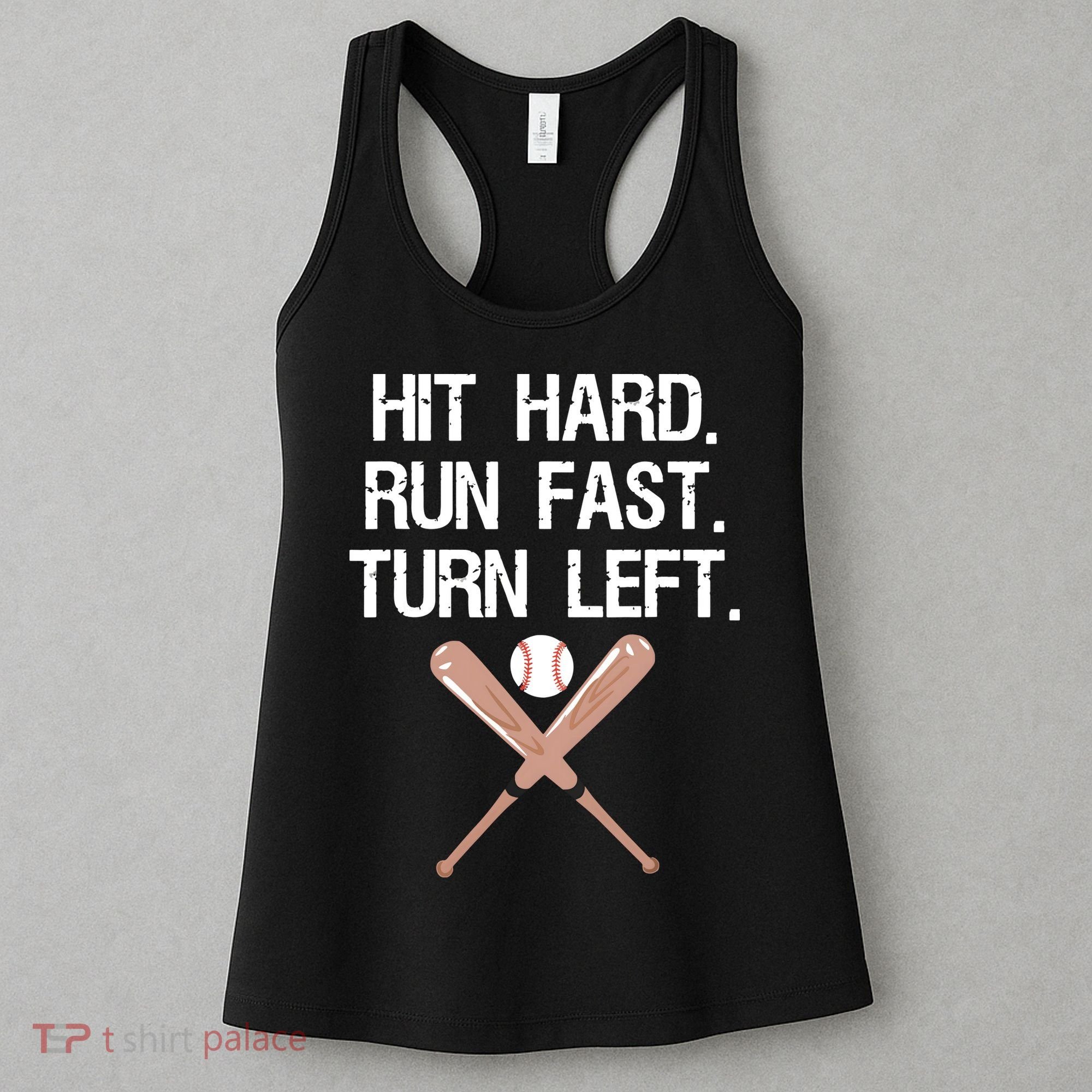 Hit Hard Run Fast Turn Left Baseball Softball Fan Women's Tank Top