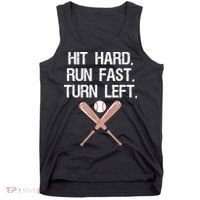 Hit Hard Run Fast Turn Left Baseball Softball Fan Tank Top thumb 0